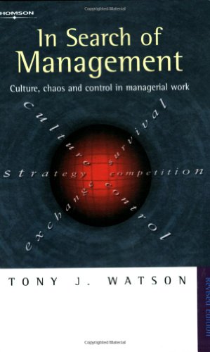 Stock image for In Search of Management: Culture, Chaos and Control in Managerial Work for sale by WorldofBooks