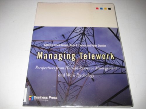 Stock image for Managing Telework: Perspectives from Human Resource Management and Work Psychology for sale by WorldofBooks