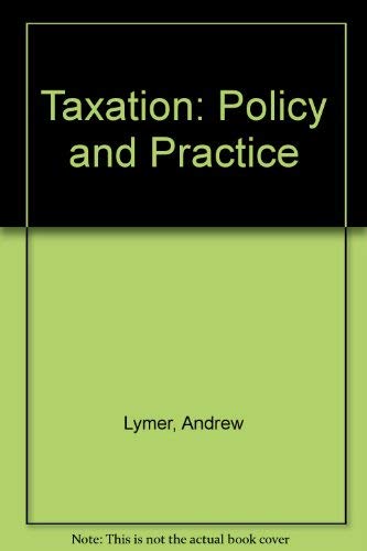 Stock image for Taxation: Policy and Practice 2001/2002 for sale by PsychoBabel & Skoob Books