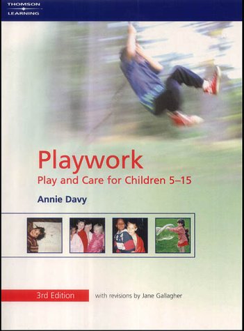 Imagen de archivo de Playwork: Play & Care for Children 5-15 a la venta por Kanic Books