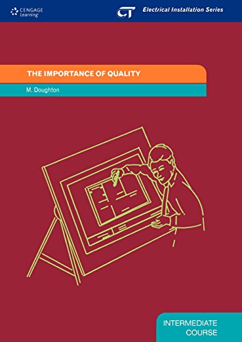 Imagen de archivo de The Importance of Quality: Electrical Installation Series: Intermediate Course a la venta por Bookoutlet1