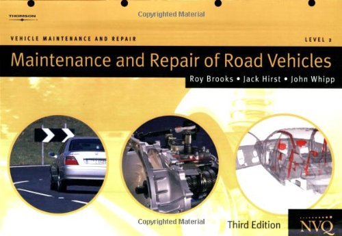 Maintenance and Repair of Road Vehicles Level 2: Vehicle Maintenance and Repair Series - Roy Brooks (Bolton Institute of Higher Education)