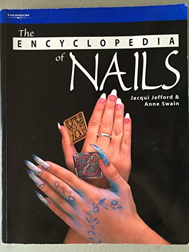 Stock image for The Encyclopedia of Nails (Hairdressing & Beauty Industry Authority S.) for sale by WorldofBooks