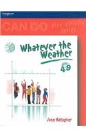 Beispielbild fr Can Do: Whatever the Weather (4-9) (Can Do Play Activity Series) zum Verkauf von MusicMagpie