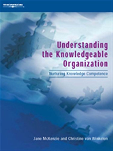 Imagen de archivo de Understanding the Knowledgeable Organization: Nurturing Knowledge Competence a la venta por Phatpocket Limited