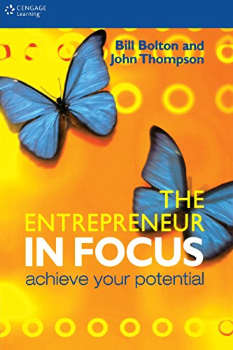 The Entrepreneur in Focus: Achieve Your Potential (9781861529183) by Bolton, Bill; Thompson, John