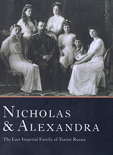 Beispielbild fr Nicholas & Alexandra The Last Imperial Family of Tsarist Russia zum Verkauf von Wonder Book