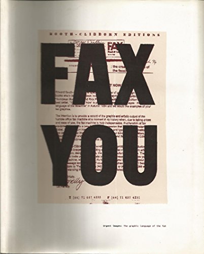 Imagen de archivo de Fax You: Urgent Images, the Graphic Language of the Fax a la venta por WorldofBooks