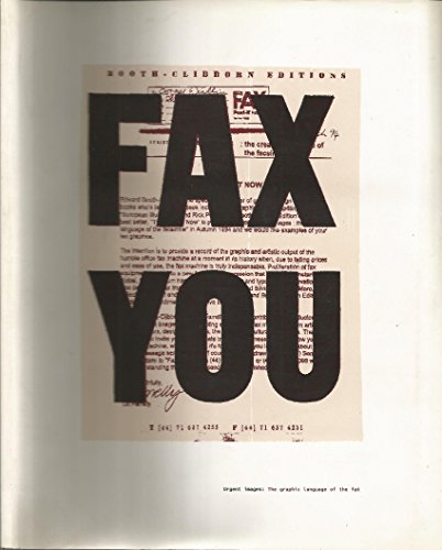 9781861540508: Fax You: Urgent Images, the Graphic Language of the Fax
