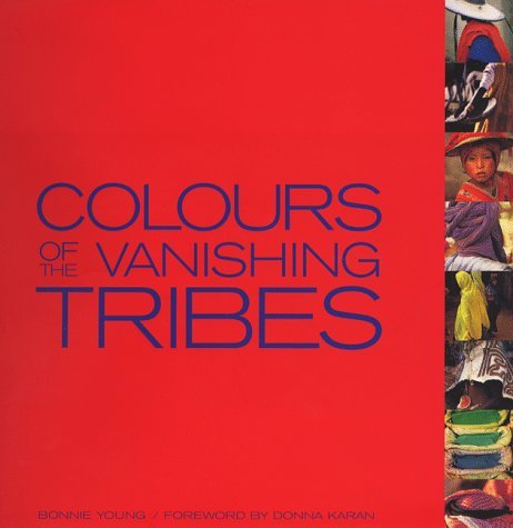 Stock image for Colours of the Vanishing Tribes for sale by WorldofBooks