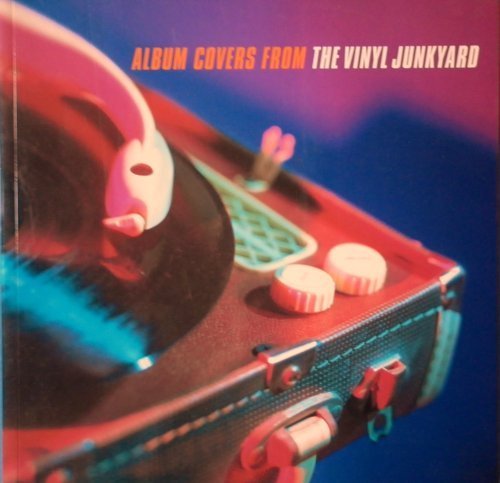 Imagen de archivo de Album Covers from the Vinyl Junkyard a la venta por ThriftBooks-Atlanta