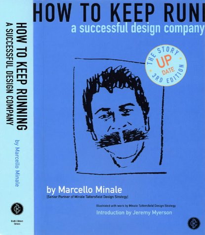 Stock image for How to Keep Running a Successful Design Company (3rd Edition) for sale by AwesomeBooks