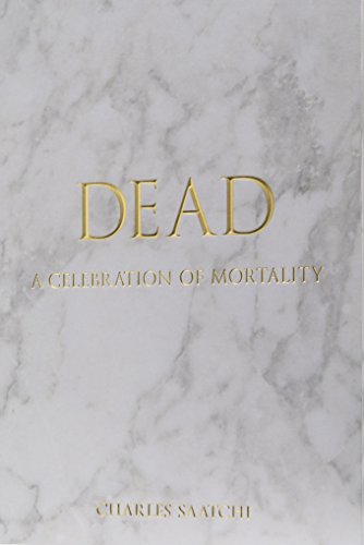 Stock image for DEAD: A Celebration of Mortality for sale by WorldofBooks