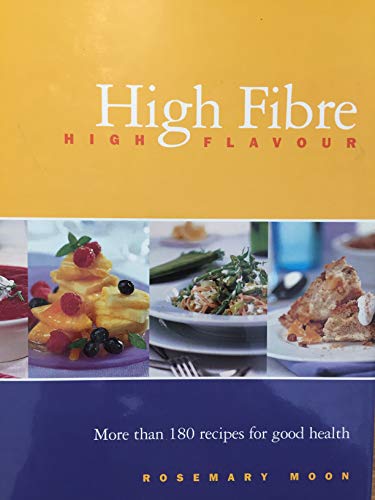 Stock image for High Fibre, High Flavour for sale by AwesomeBooks