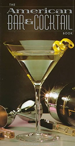 Stock image for American Bar and Cocktail Book by Jonathan Goodall (1998) Hardcover for sale by Half Price Books Inc.