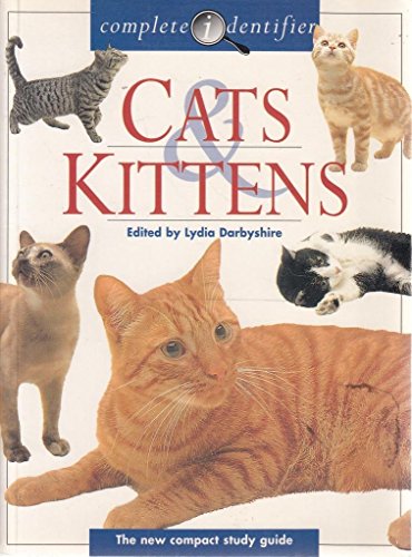 Stock image for Cats & Kittens Complete Identifier for sale by WorldofBooks