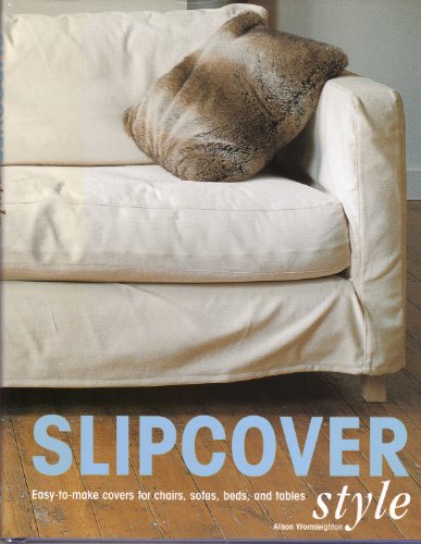Stock image for Slipcover Style for sale by Wonder Book