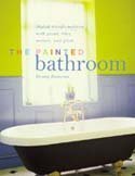 Beispielbild fr The painted bathroom zum Verkauf von WorldofBooks