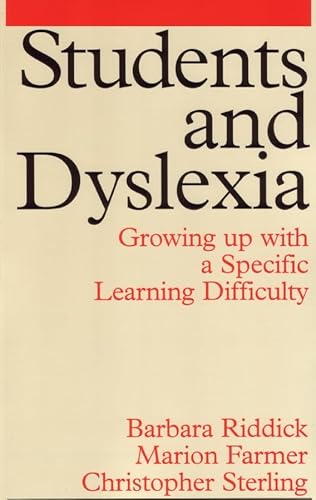 Beispielbild fr Students and Dyslexia: Growing Up with a Specific Learning Difficulty (Exc Business And Economy (Whurr)) zum Verkauf von WorldofBooks