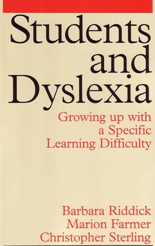 Stock image for Students and Dyslexia: Growing Up with a Specific Learning Difficulty (Exc Business And Economy (Whurr)) for sale by MusicMagpie