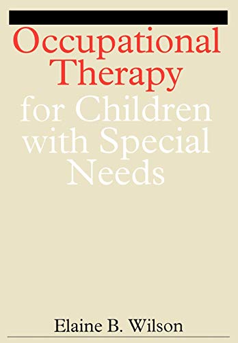Stock image for Occupational Therapy for Children with Special Needs for sale by Better World Books: West