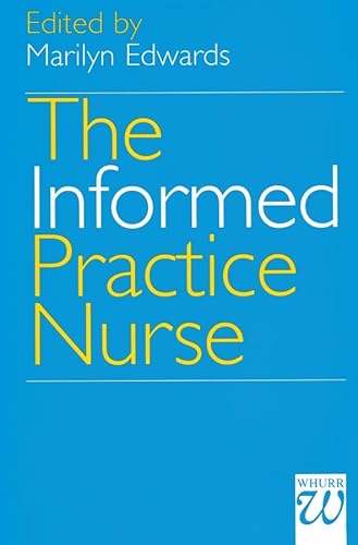 Beispielbild fr The Informed Practice Nurse. zum Verkauf von Plurabelle Books Ltd