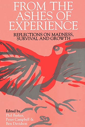 Beispielbild fr From the Ashes of Experience : Reflections of Madness, Survival and Growth zum Verkauf von Better World Books