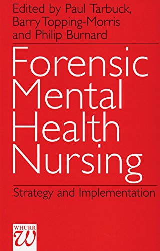 Imagen de archivo de Forensic Mental Health Nursing: Strategy and Implementation a la venta por WorldofBooks