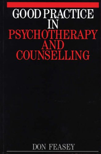 Stock image for Good Practice in Psychotherapy and Counselling for sale by Blackwell's