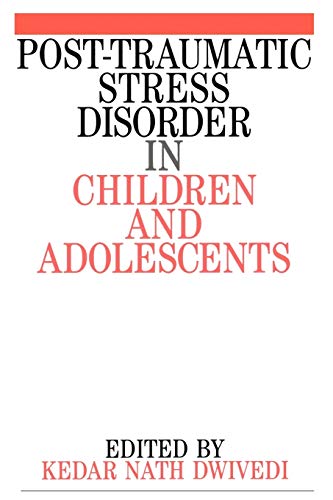 Stock image for Post Traumatic Stress Disorder in Children and Adolescents for sale by Better World Books Ltd