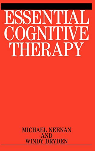 Essential Cognitive Therapy (9781861561732) by Dryden, Windy; Neenan, Michael