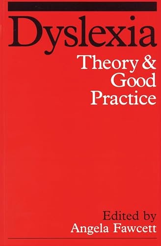 Stock image for Dyslexia: Theory and Good Practice for sale by AwesomeBooks