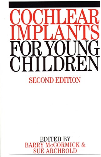 9781861562180: Cochlear Implants for Young Children: The Nottingham Approach to Assessment and Habilitation: 15 (Exc Business And Economy (Whurr))