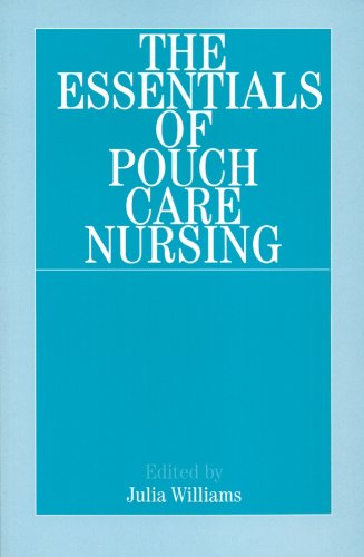 Stock image for The Essentials of Pouch Care Nursing for sale by WorldofBooks