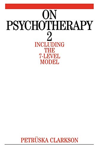 On Psychotherapy 2: Including the 7-Level Model (9781861562272) by Clarkson, Petruska