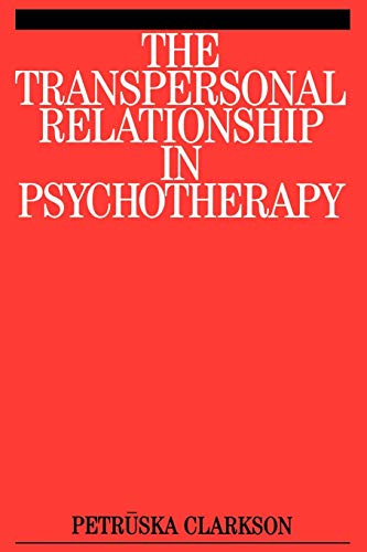 Stock image for The Transpersonal Relationship in Psychotherapy for sale by Santa Fe Used Books