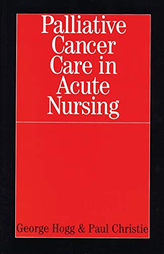 9781861562623: Palliative Cancer Care in Acute Nursing