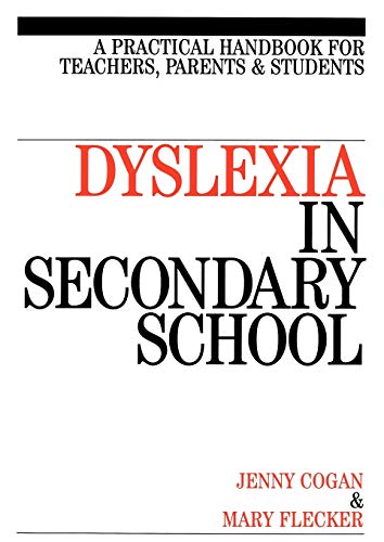 Beispielbild fr Dyslexia in Secondary School: A Practical Handbook for Teachers, Parents and Students zum Verkauf von AwesomeBooks