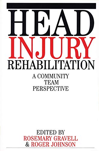 Stock image for Head Injury Rehabilitation : A Community Team Perspective for sale by Better World Books: West