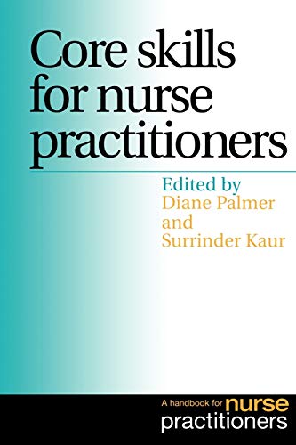 Stock image for Core Skills for Nurse Practitioners: A Handbook for Nurse Practitioners for sale by WorldofBooks