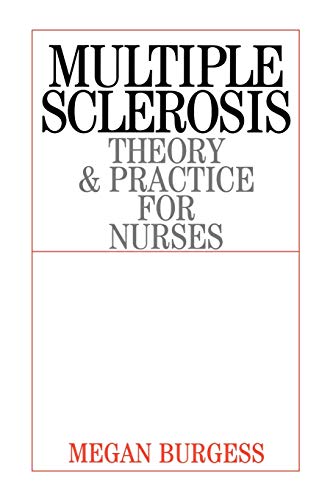 Stock image for Multiple Sclerosis: Theory and Practice for Nurses for sale by Chiron Media