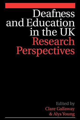 Imagen de archivo de Deafness and Education in the UK: Research Perspectives a la venta por Bookmonger.Ltd