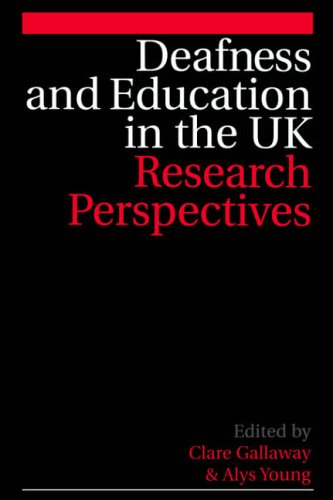 Stock image for Deafness and Education in the UK: Research Perspectives for sale by Bookmonger.Ltd