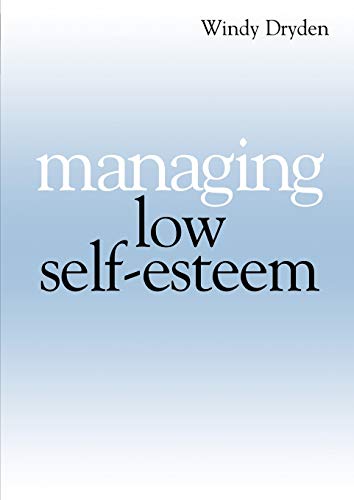 Stock image for Managing Low Self-Esteem for sale by Blackwell's