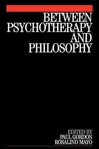 Beispielbild fr Between Psychotherapy and Philosophy zum Verkauf von Amnesty Bookshop, Bristol