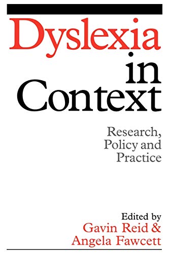 Stock image for Dyslexia in Context: Research, Policy and Practice (Dyslexia Series (Whurr)) for sale by The Maryland Book Bank