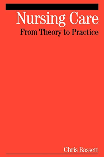 Stock image for Nursing Care: From Theory to Practice for sale by Chiron Media