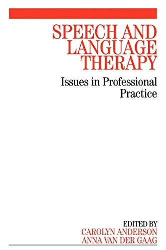 Beispielbild fr Speech and Language Therapy : Issues in Professional Practice zum Verkauf von Better World Books