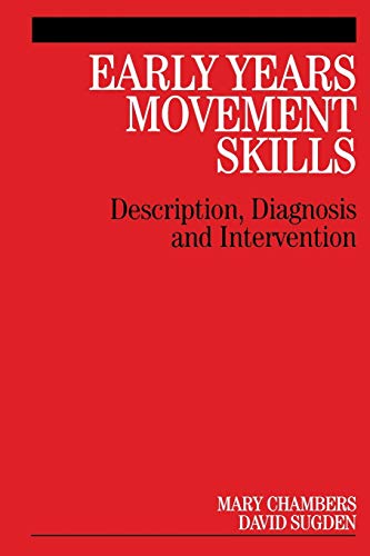 Beispielbild fr Early Years Movement Skills: Description, Diagnosis and Intervention zum Verkauf von Phatpocket Limited