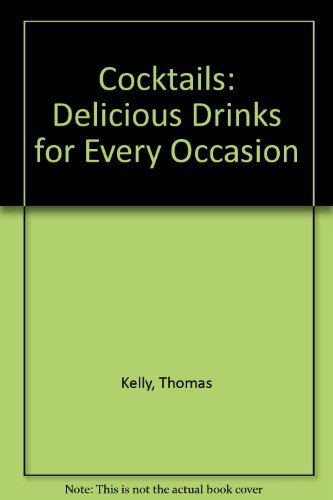 Beispielbild fr Cocktails: Delicious Drinks for Every Occasion zum Verkauf von WorldofBooks